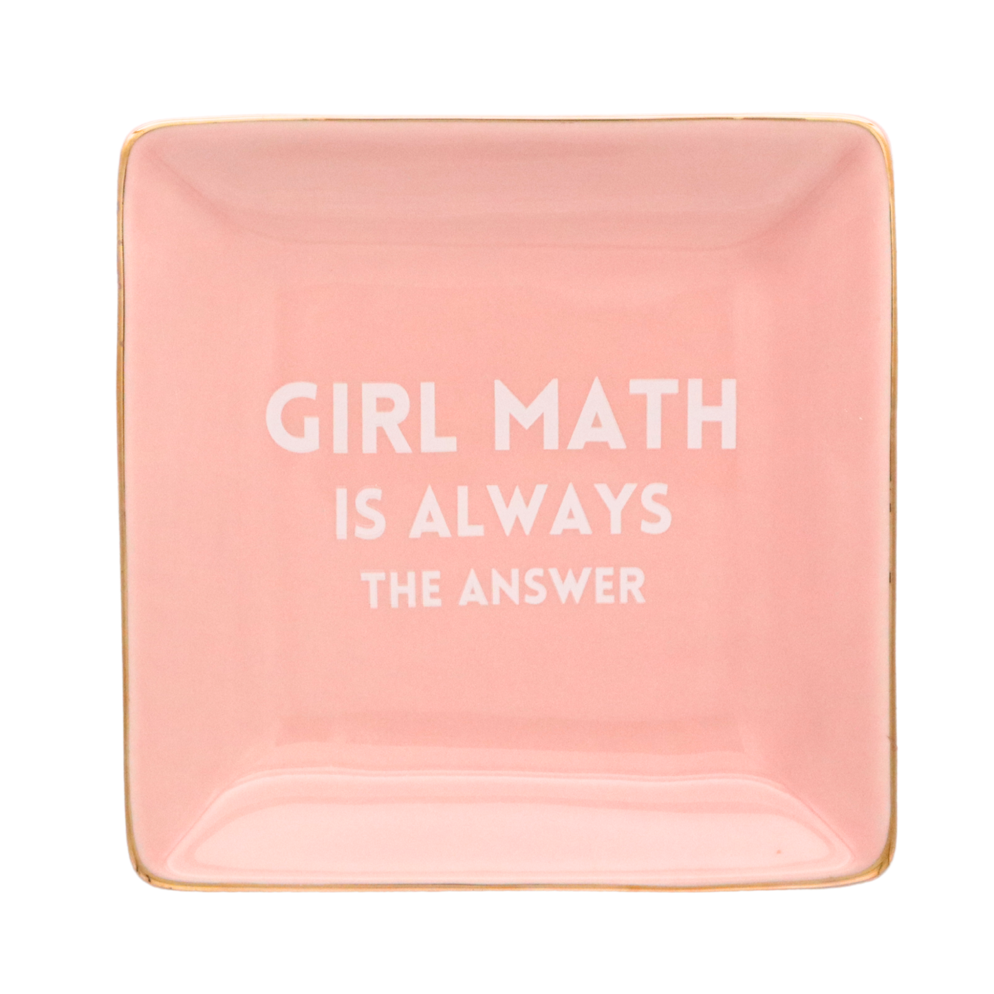 Square Trinket Tray Girl Math is Always the Answer