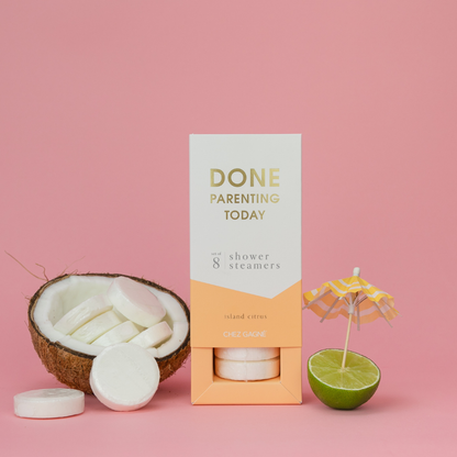 Done Parenting Today - Shower Steamers, Island Citrus