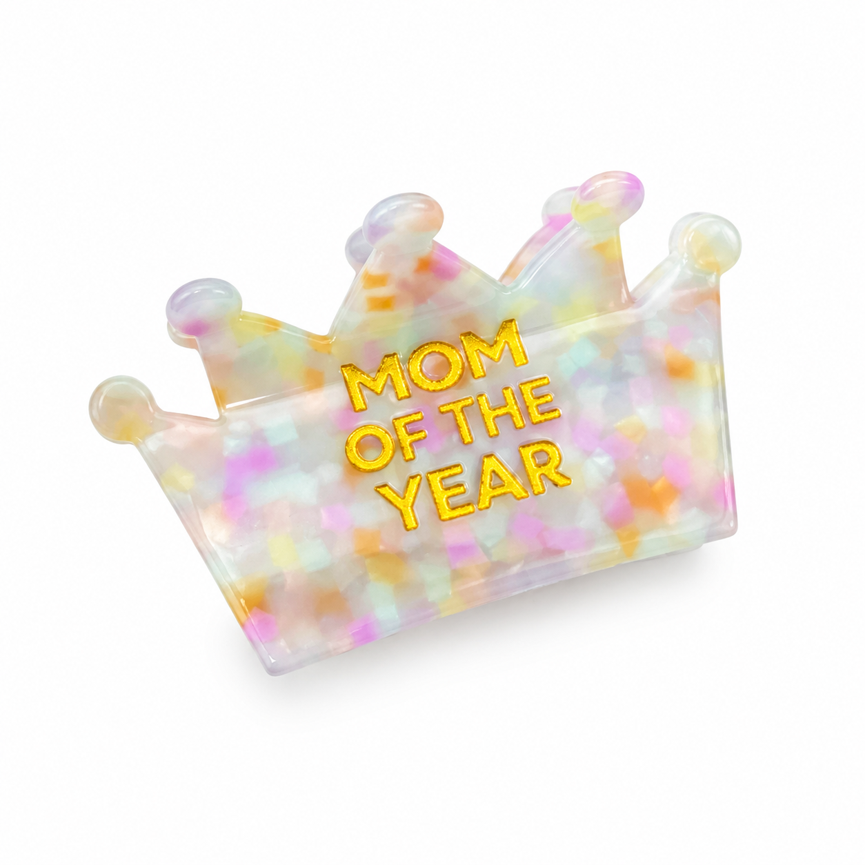 Mom of the Year - Crown Acetate Hair Claw Clip, Mom Gift